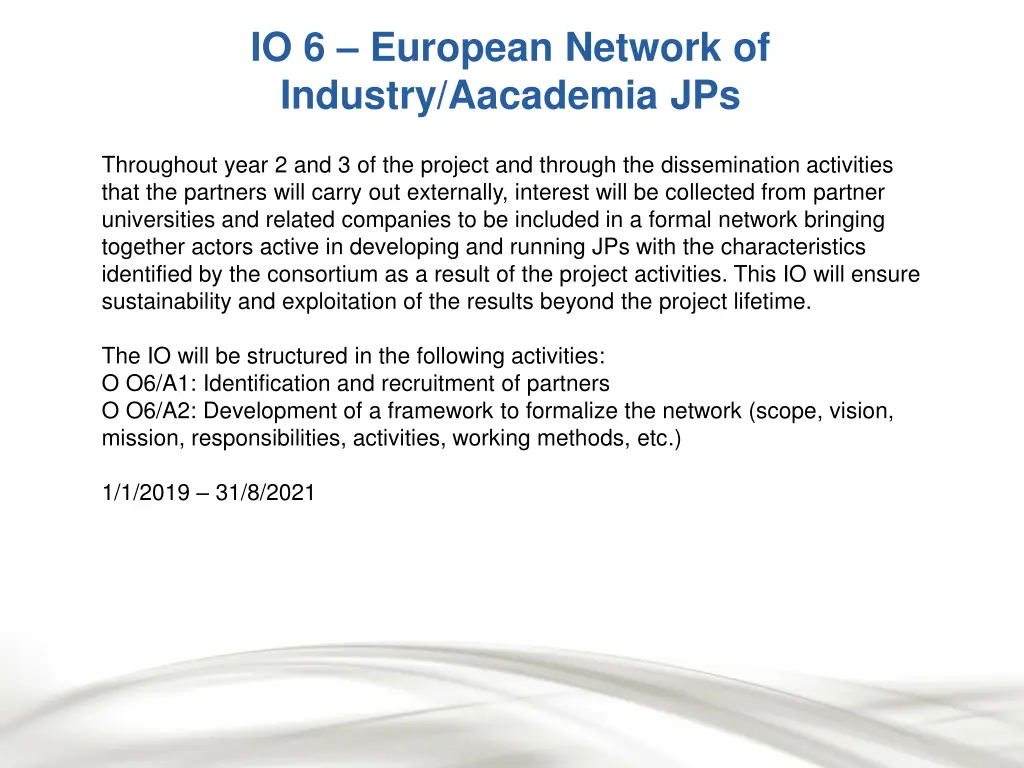 io 6 european network of industry aacademia jps