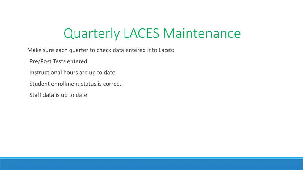 quarterly laces maintenance