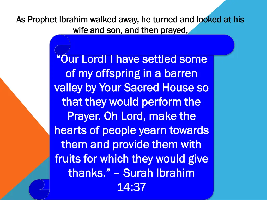 as prophet ibrahim walked away he turned