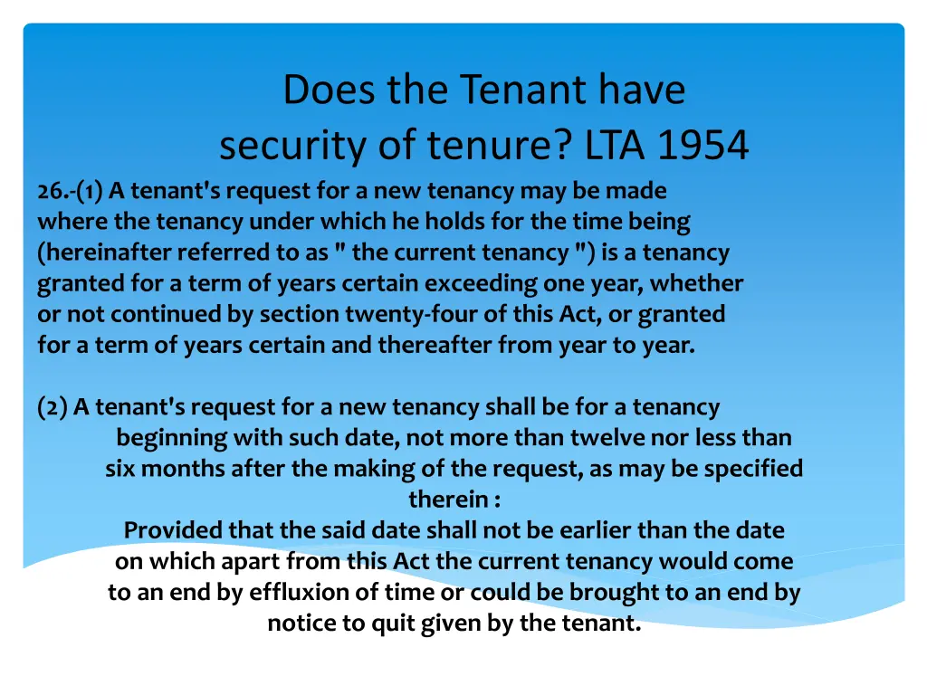 does the tenant have security of tenure lta 1954