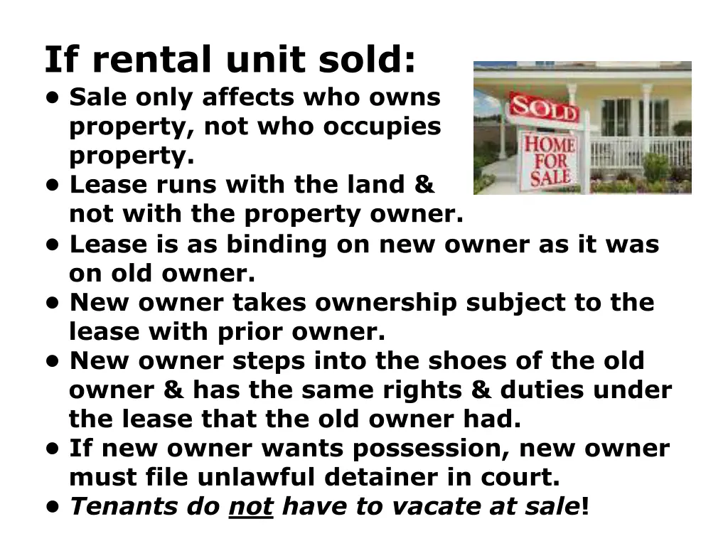 if rental unit sold sale only affects who owns