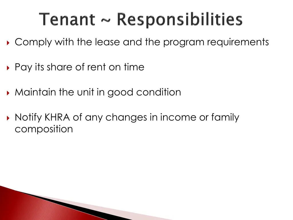 comply with the lease and the program requirements