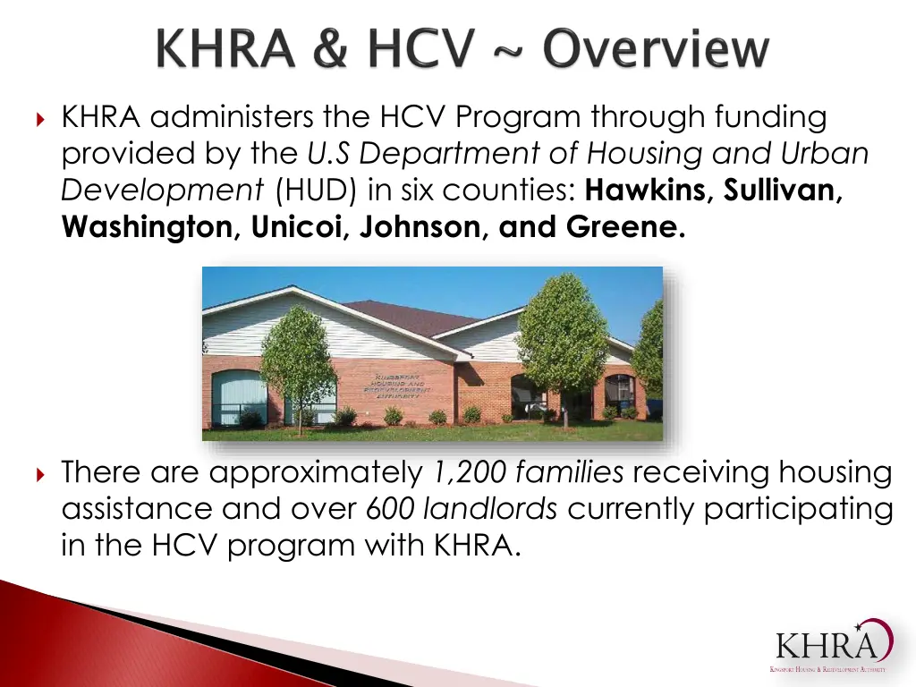 khra administers the hcv program through funding