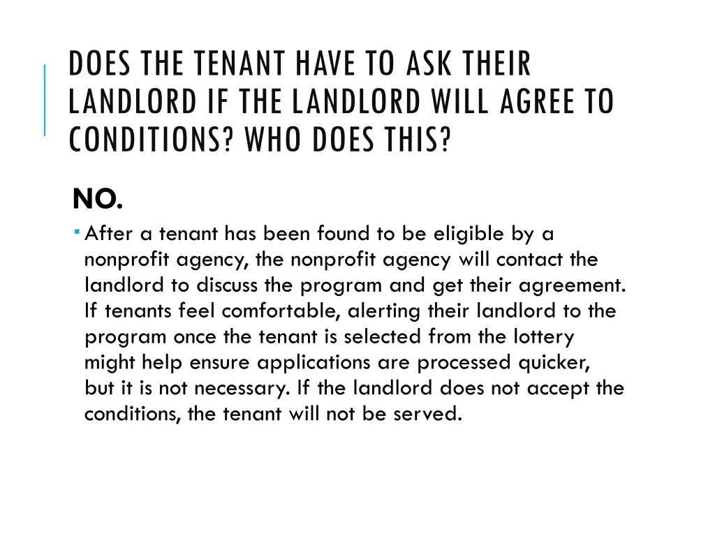 does the tenant have to ask their landlord