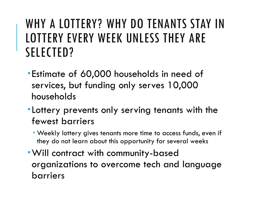 why a lottery why do tenants stay in lottery