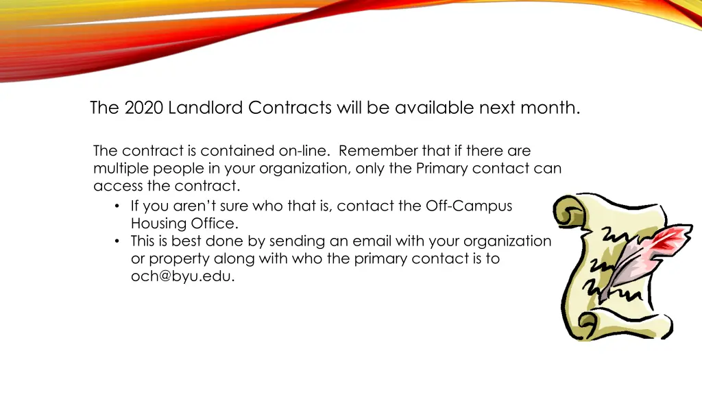 the 2020 landlord contracts will be available