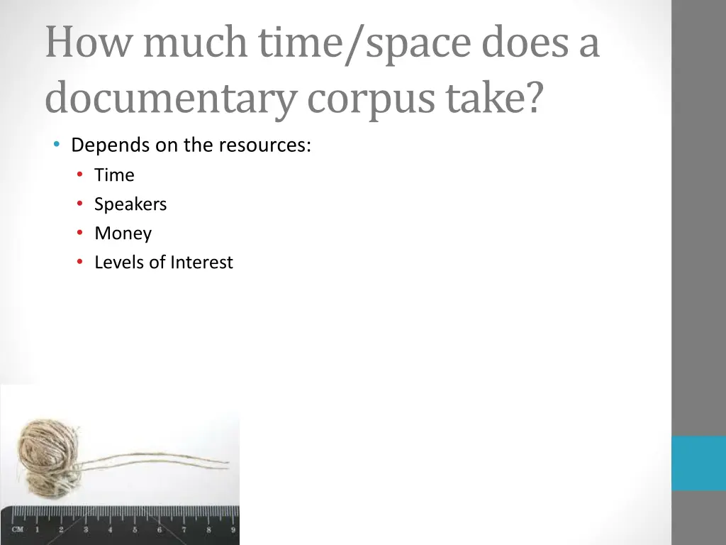 how much time space does a documentary corpus