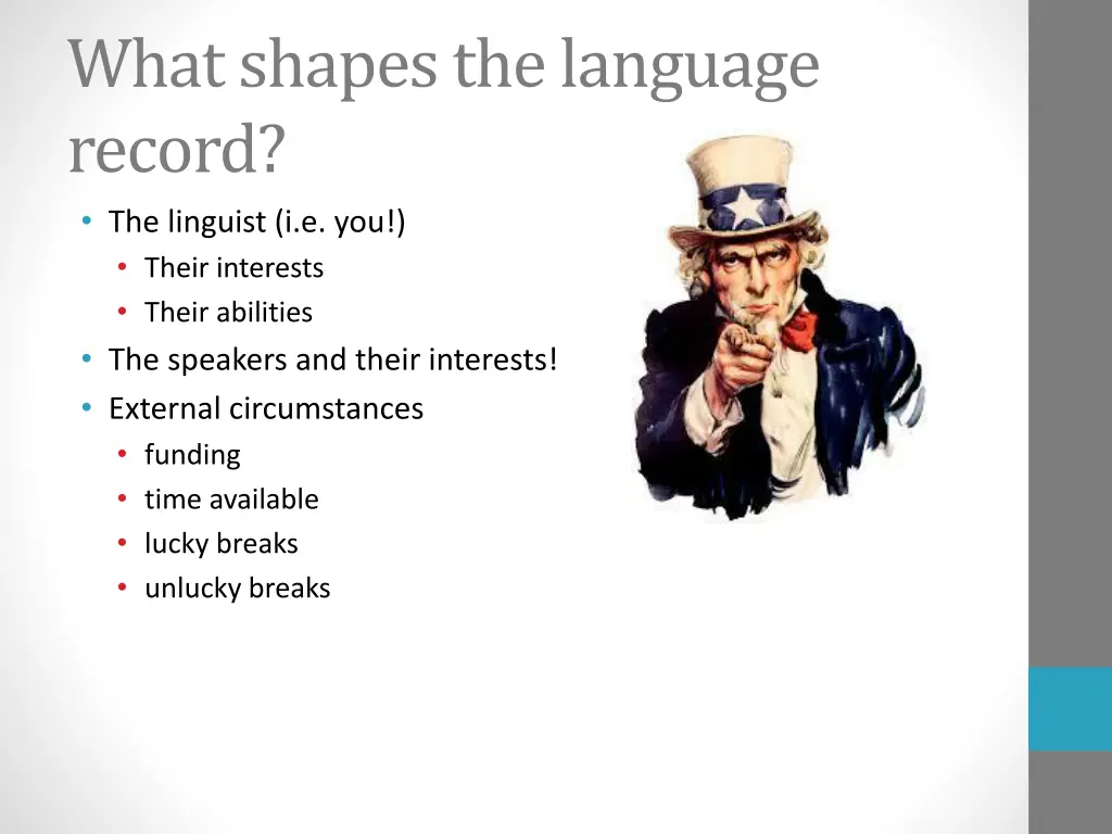 what shapes the language record the linguist