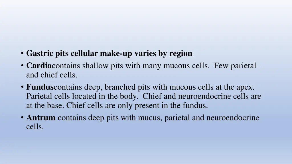 gastric pits cellular make up varies by region