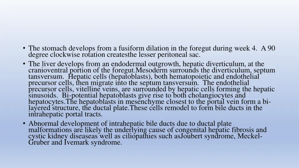 the stomach develops from a fusiform dilation