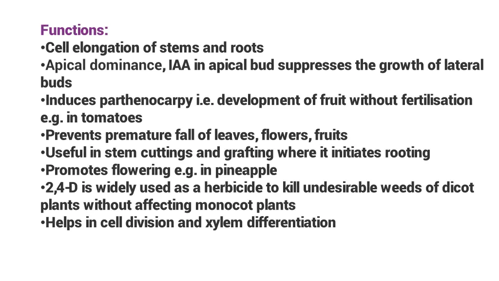 functions cell elongation of stems and roots