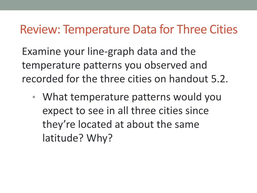 review temperature data for three cities