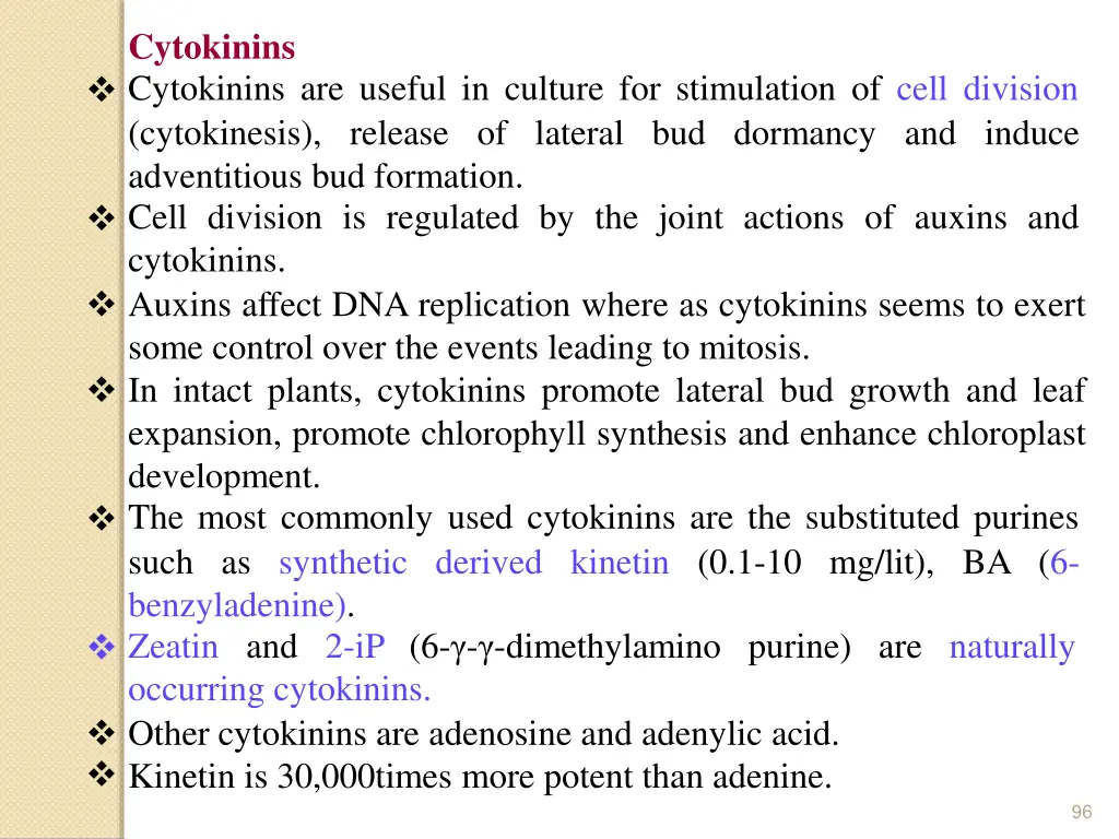 cytokinins cytokinins are useful in culture