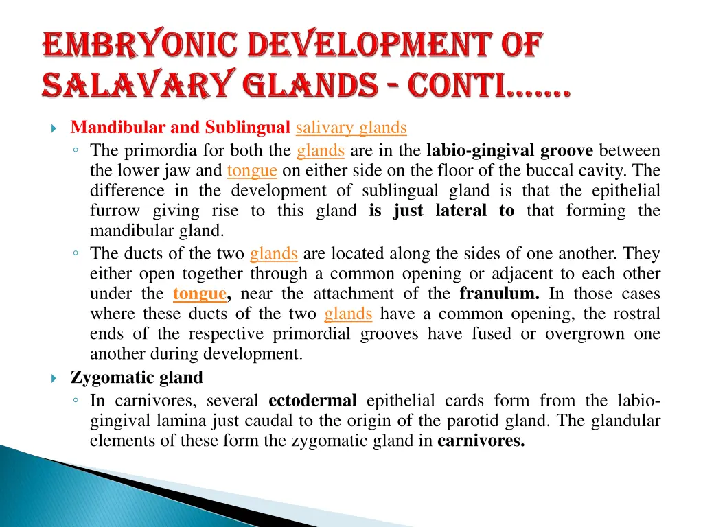 mandibular and sublingual salivary glands