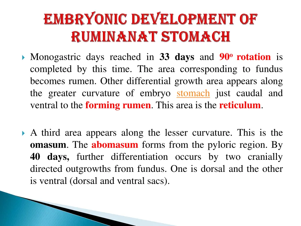 monogastric days reached in 33 days