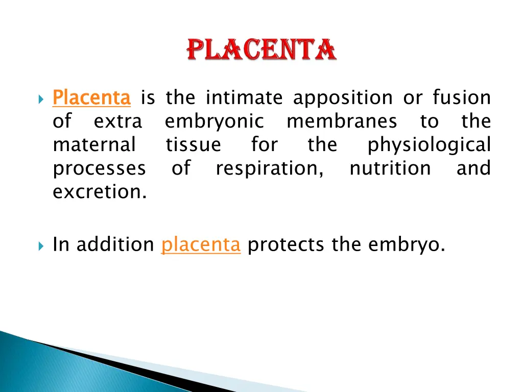 placenta of maternal processes excretion