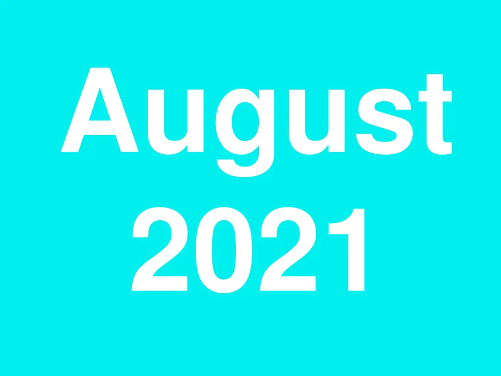 august 2021