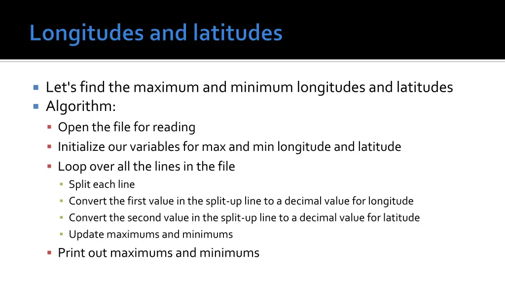 let s find the maximum and minimum longitudes