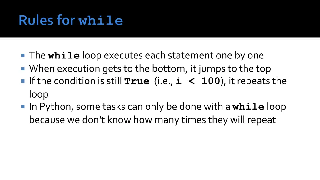 the while loop executes each statement