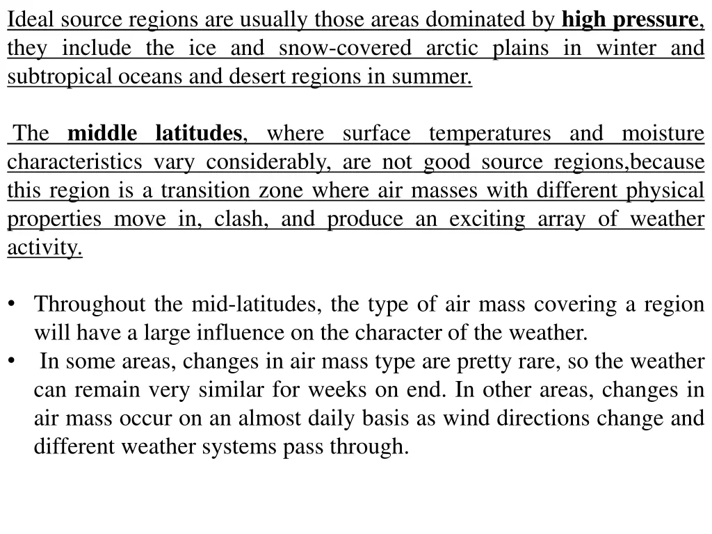 ideal source regions are usually those areas