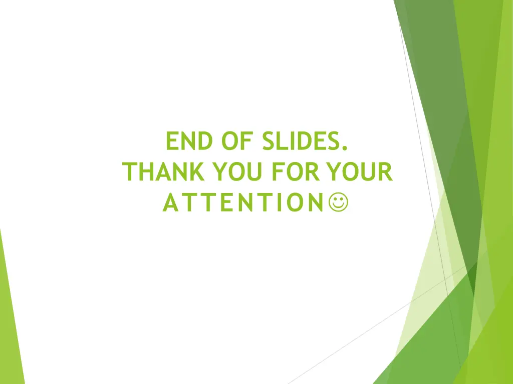 end of slides thank you for your attention