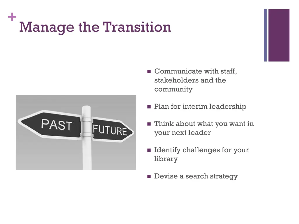 manage the transition