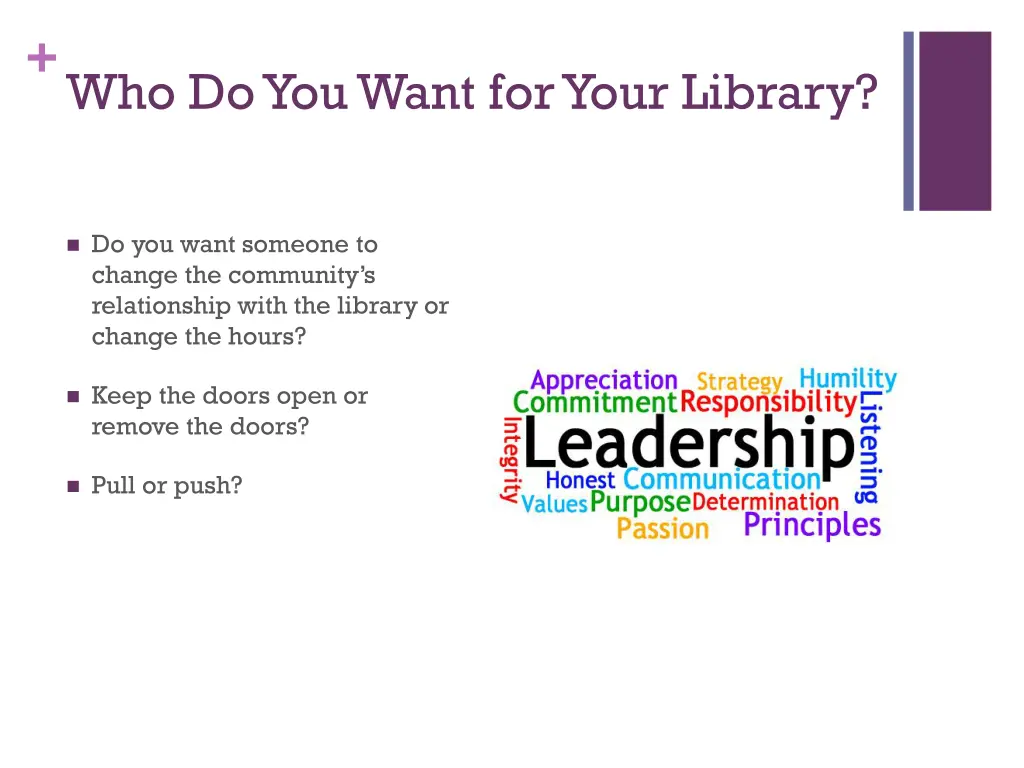 who do you want for your library