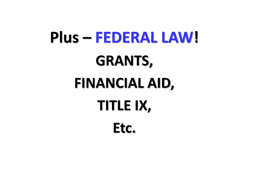 plus federal law grants financial aid title ix etc