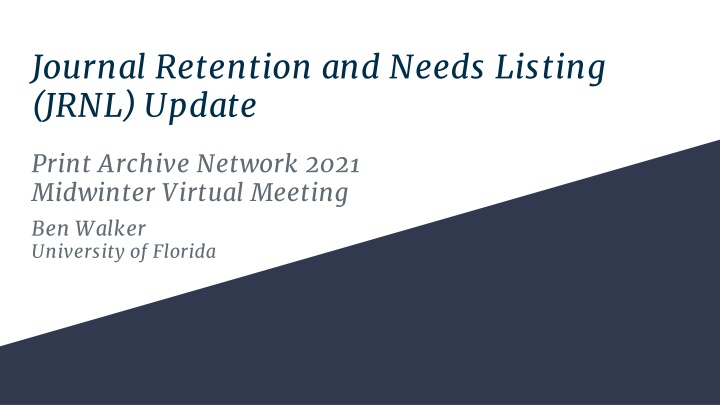 journal retention and needs listing jrnl update