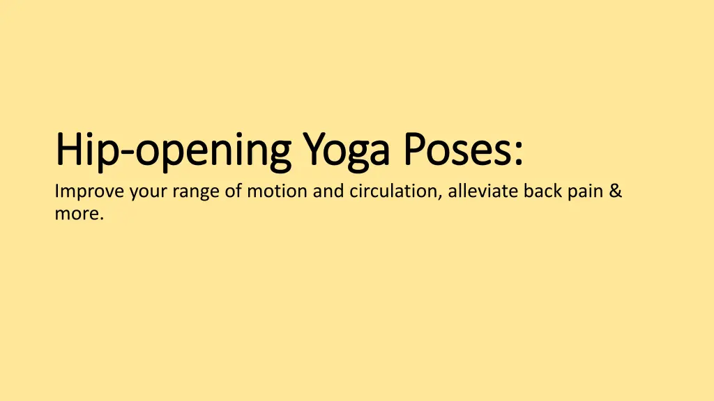 hip hip opening yoga poses opening yoga poses