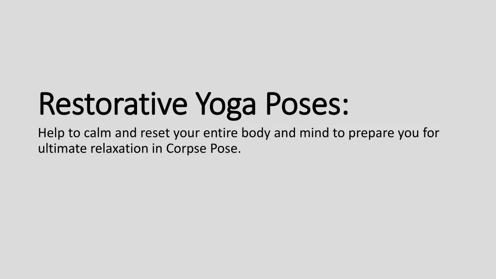 restorative yoga poses restorative yoga poses