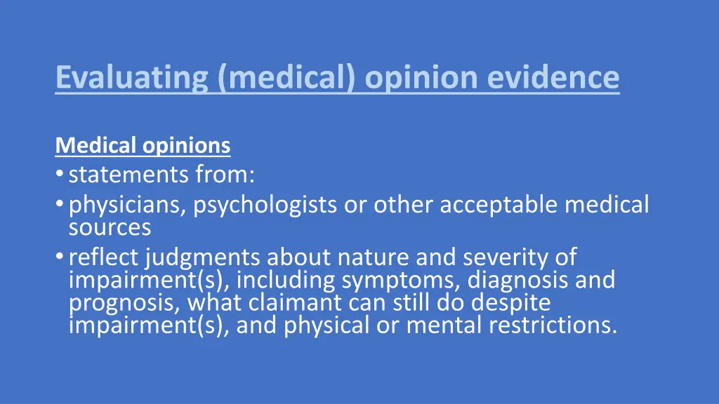 evaluating medical opinion evidence