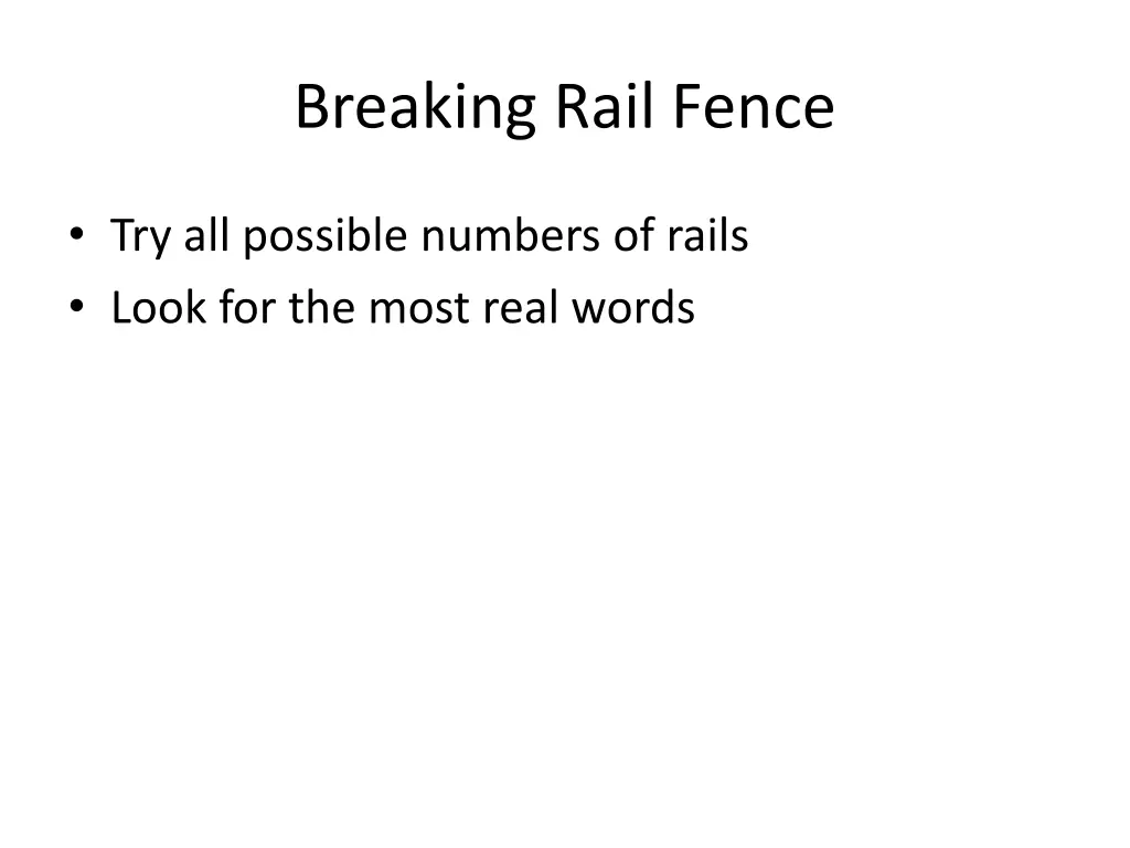 breaking rail fence