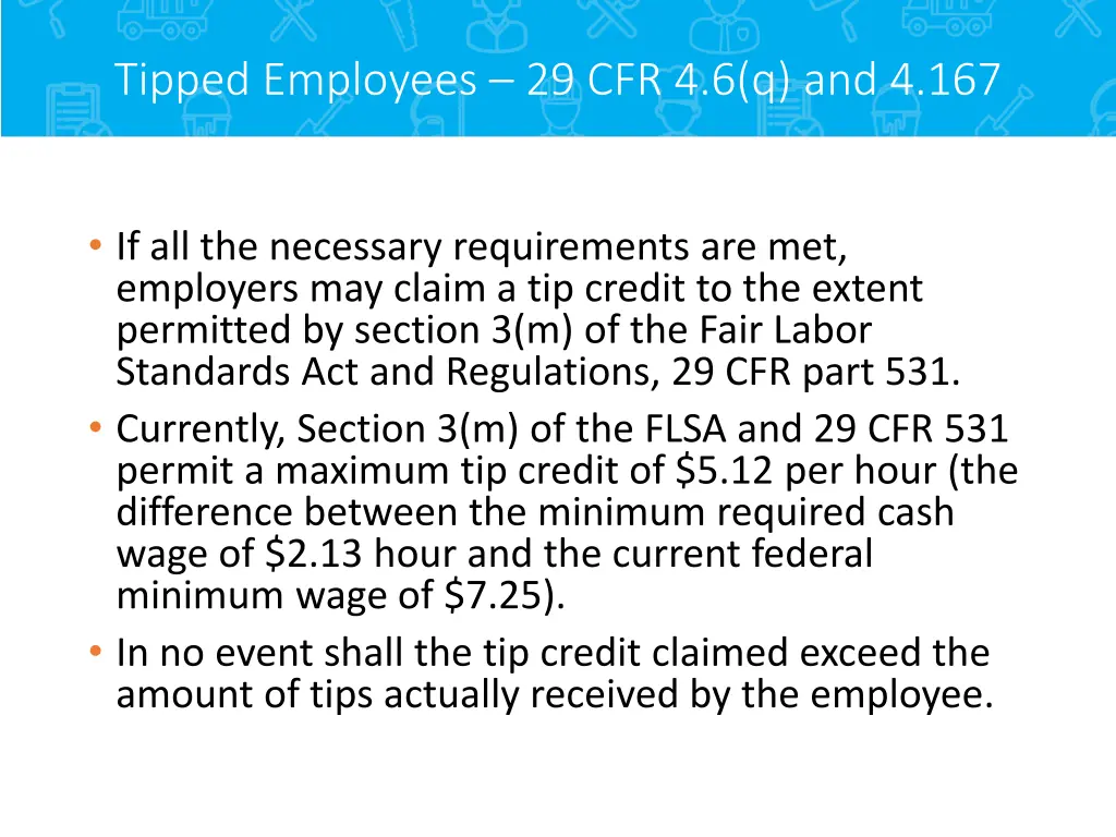 tipped employees 29 cfr 4 6 q and 4 167 1