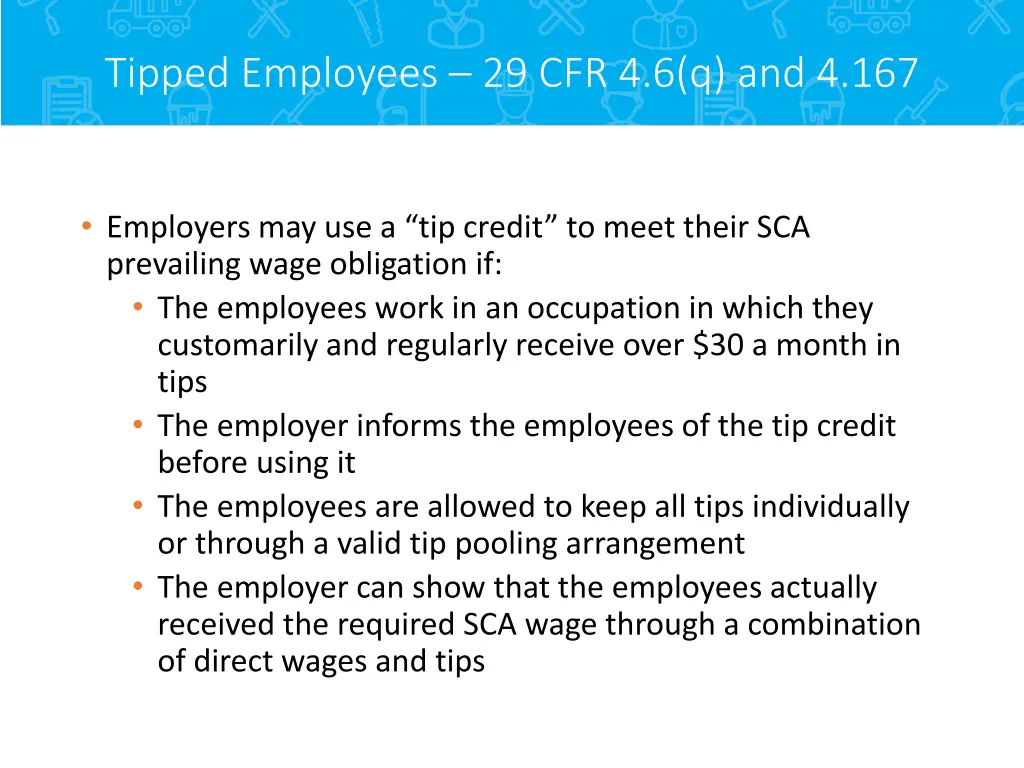 tipped employees 29 cfr 4 6 q and 4 167