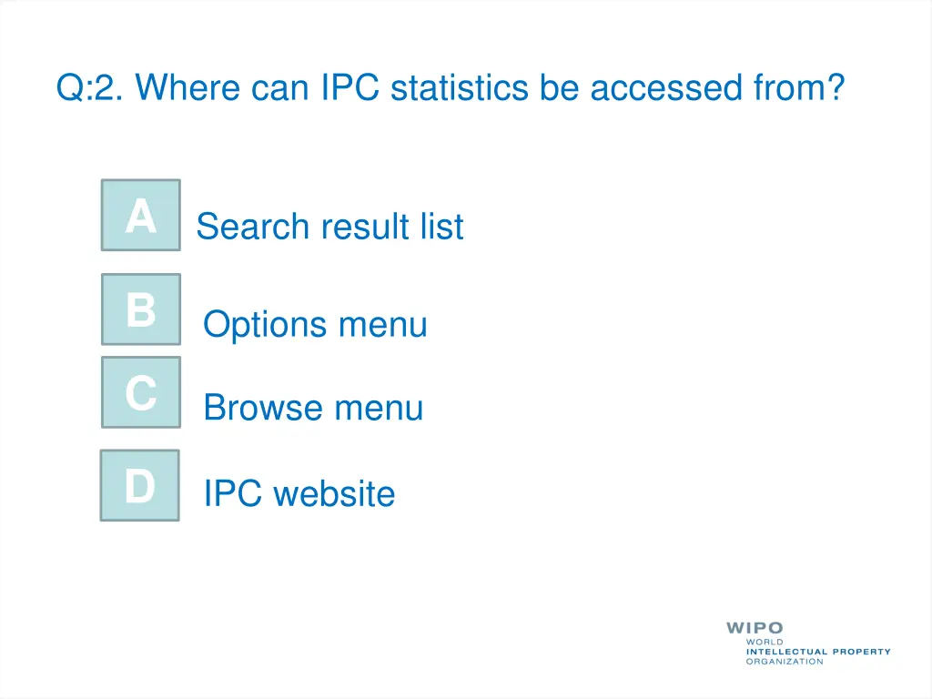 q 2 where can ipc statistics be accessed from