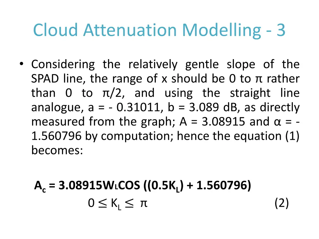 cloud attenuation modelling 3