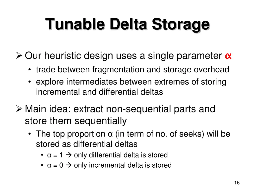 tunable delta storage