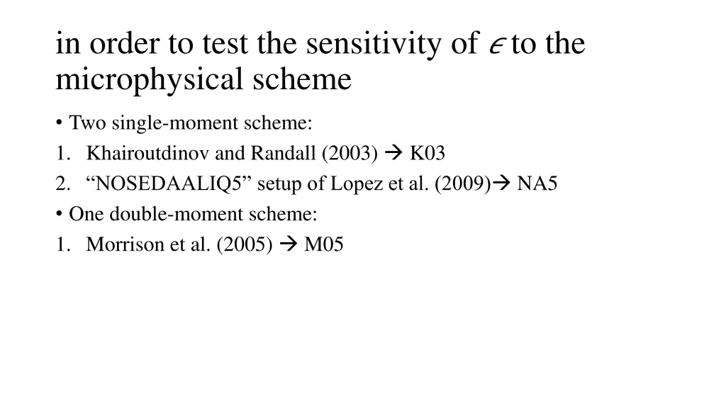 in order to test the sensitivity