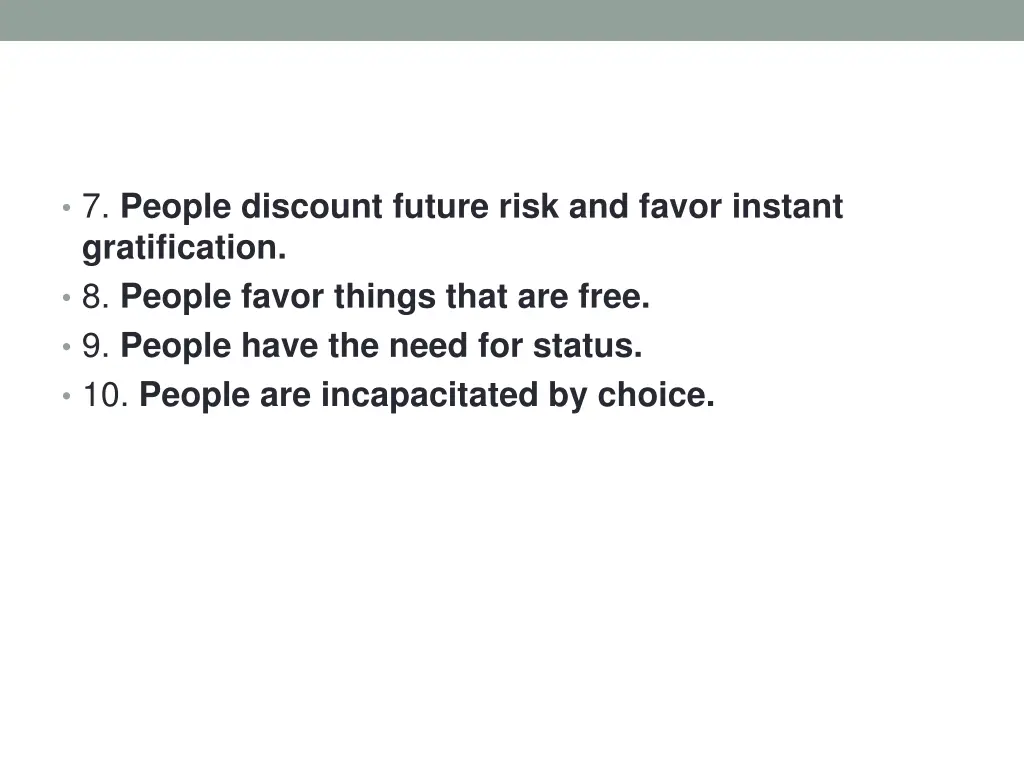 7 people discount future risk and favor instant