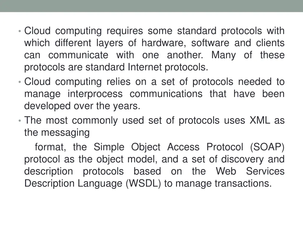 cloud computing requires some standard protocols