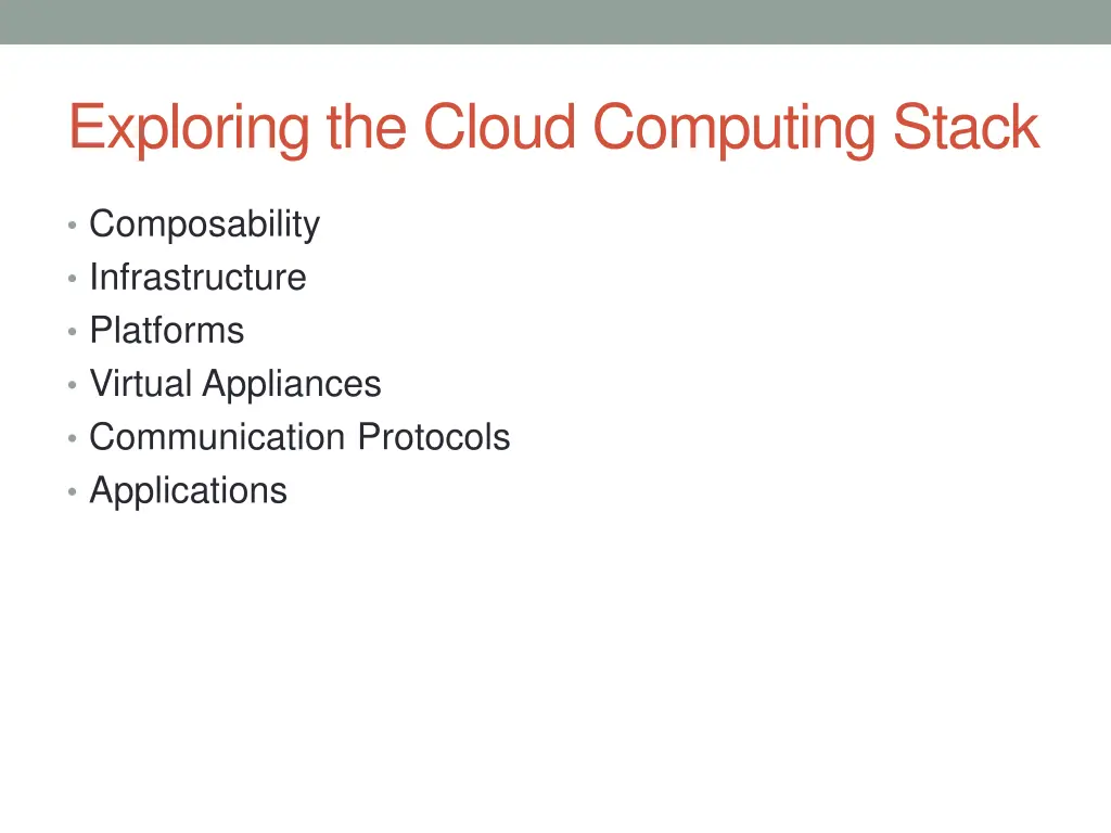 exploring the cloud computing stack