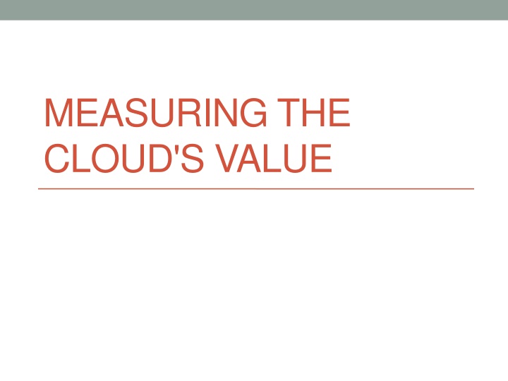 measuring the cloud s value