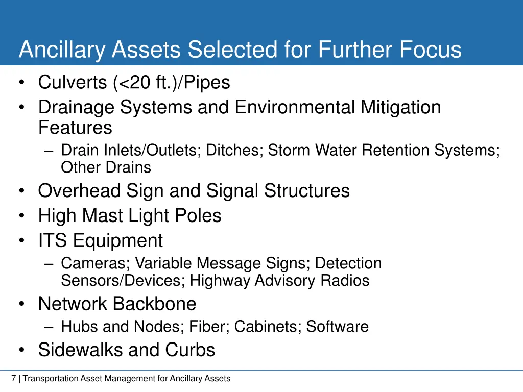 ancillary assets selected for further focus