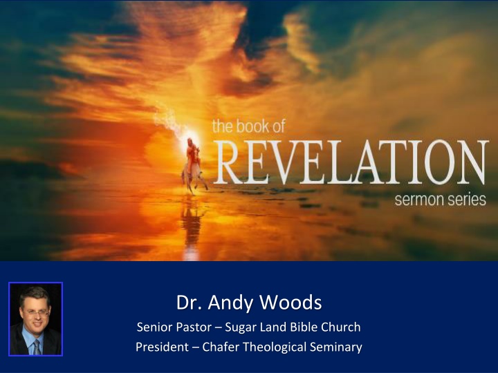 dr andy woods senior pastor sugar land bible