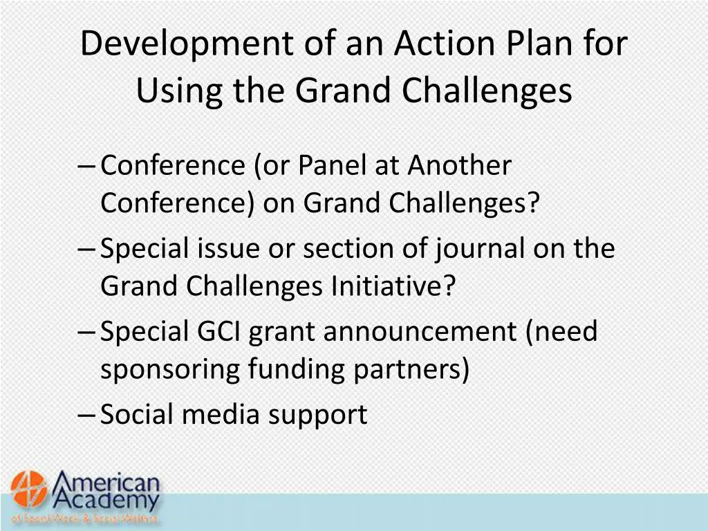 development of an action plan for using the grand