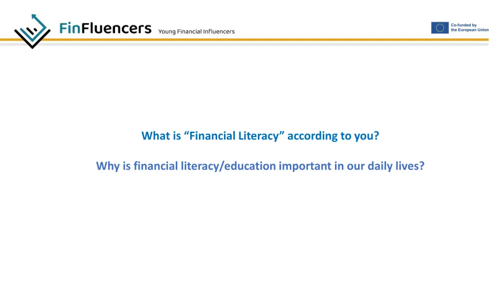 what is financial literacy according to you