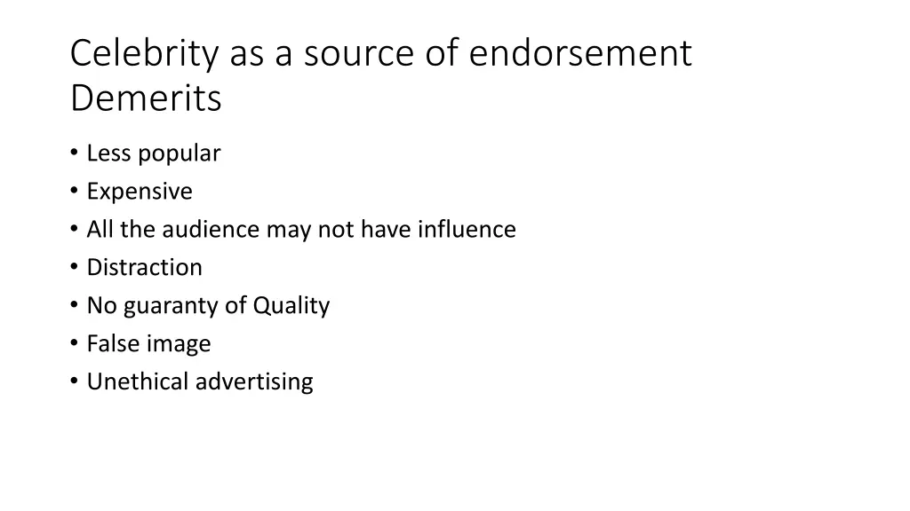 celebrity as a source of endorsement demerits