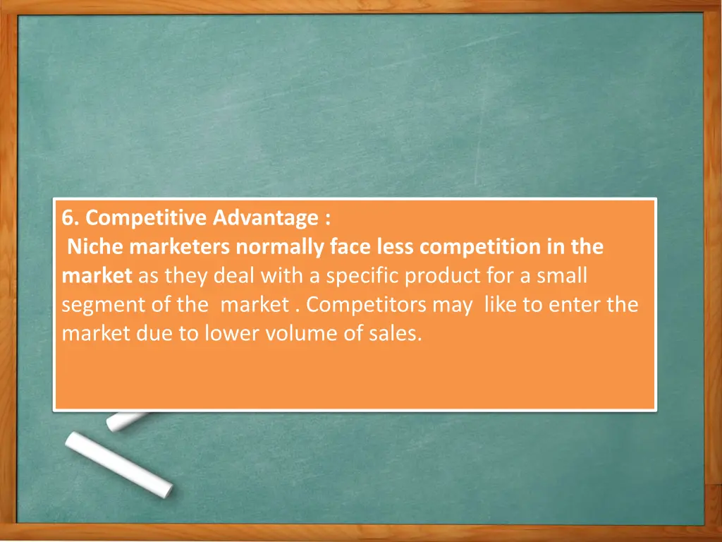 6 competitive advantage niche marketers normally