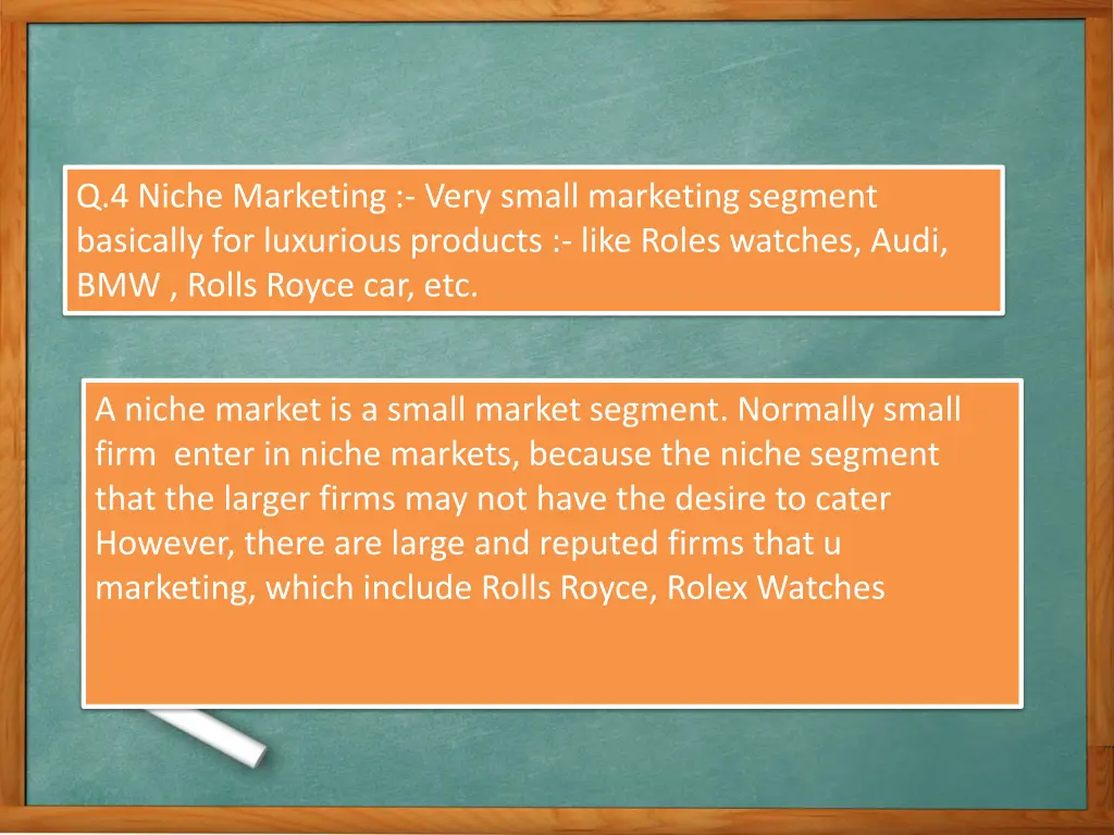 q 4 niche marketing very small marketing segment 1